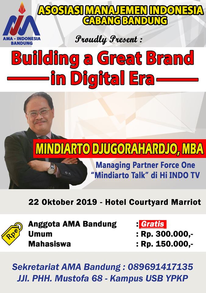 Building a Great Brand in Digital Era - Mindiarto Djugorahardjo